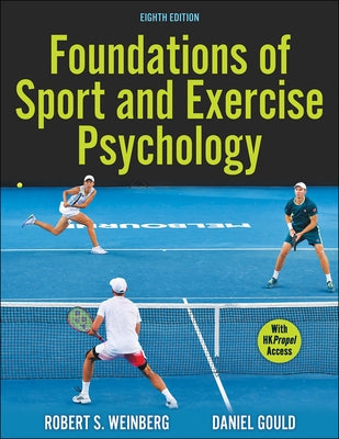 Foundations of Sport and Exercise Psychology by Weinberg, Robert S.