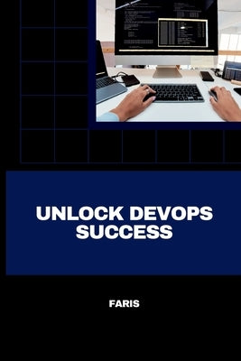Unlock DevOps Success by Faris