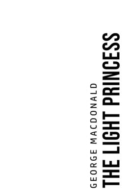 The Light Princess by MacDonald, George