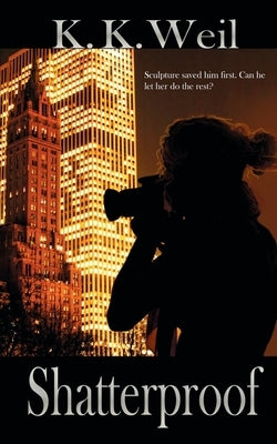 Shatterproof by Weil, K. K.