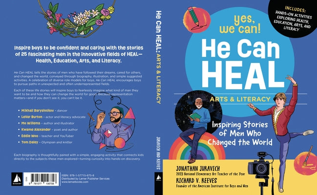 He Can Heal--Arts and Literacy: Inspiring Stories of Men Who Changed the World by Reeves, Richard V.