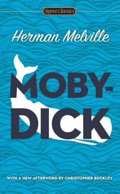 Moby Dick by Melville, Herman