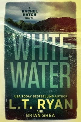Whitewater by Shea, Brian