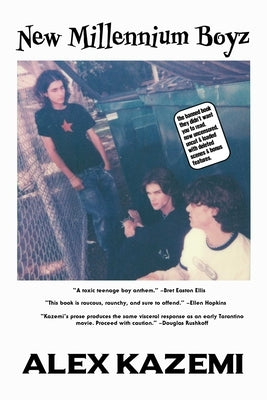 New Millennium Boyz by Kazemi, Alex