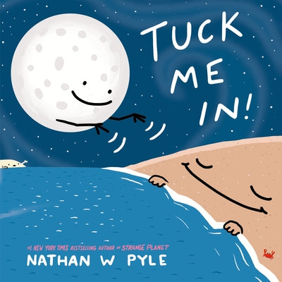 Tuck Me In! by Pyle, Nathan W.