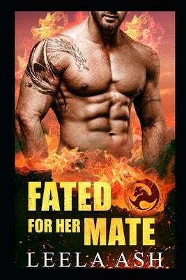 Fated for her Mate by Ash, Leela