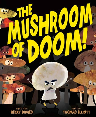 The Mushroom of Doom! by Davies, Becky
