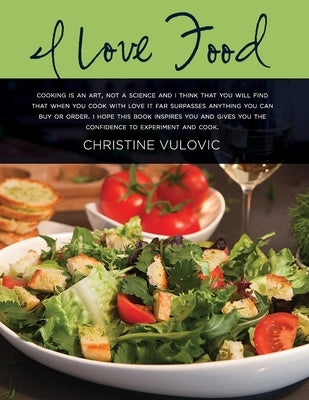 I Love Food by Vulovic, Christine