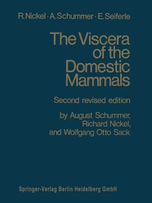 The Viscera of the Domestic Mammals by Nickel