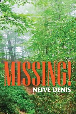 Missing! by Denis, Neive