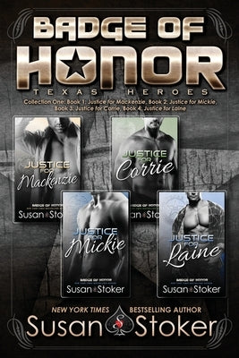 Badge of Honor: Texas Heroes Collection One by Stoker, Susan