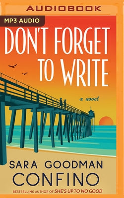 Don't Forget to Write by Goodman Confino, Sara