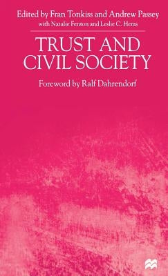 Trust and Civil Society by Tonkiss, F.
