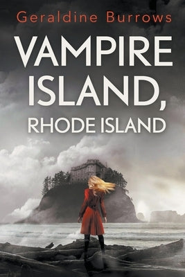 Vampire Island, Rhode Island by Burrows, Geraldine