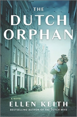 The Dutch Orphan by Keith, Ellen
