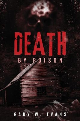 Death by Poison by Evans, Gary W.