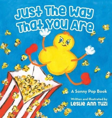 Just The Way That You Are by Tuzi, Leslie Ann