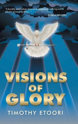 Visions of Glory by Etoori, Timothy