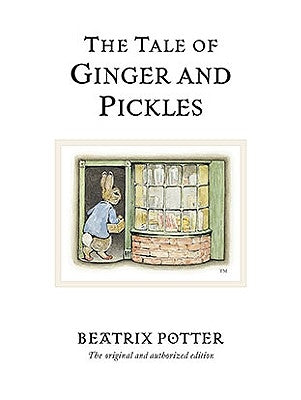 The Tale of Ginger and Pickles by Potter, Beatrix