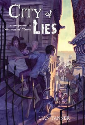City of Lies by Tanner, Lian