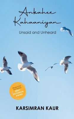 Ankahee Kahaaniyan by Kaur, Karsimran