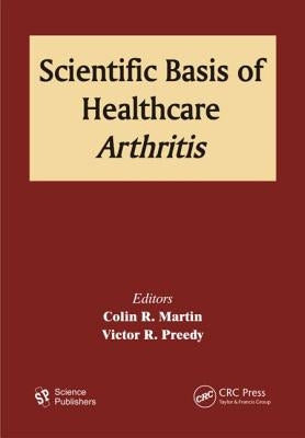 Scientific Basis of Healthcare: Arthritis by Martin, Colin R.