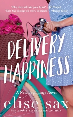 Delivery Happiness by Sax, Elise