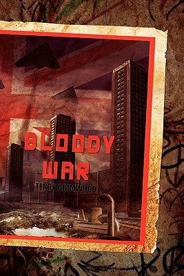 Bloody War (Paperback) by Grimwood, Terry