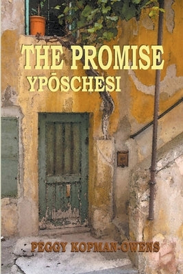 The Promise Ypóschesi by Kopman-Owens, Peggy
