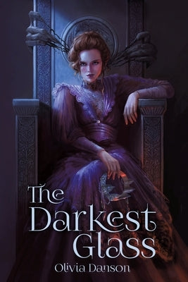 The Darkest Glass by Danson, Olivia