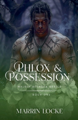 Phlox & Possession by Locke, Marrin