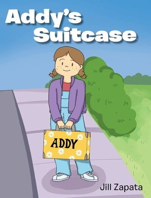 Addy's Suitcase by Zapata, Jill