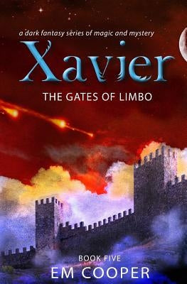 The Gates of Limbo (Xavier #5) by Cooper, E. M.