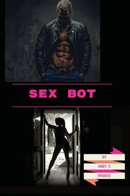 Sex Bot by Ashden, Andrea