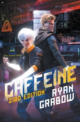 Caffeine: 2180 Edition by Grabow, Ryan
