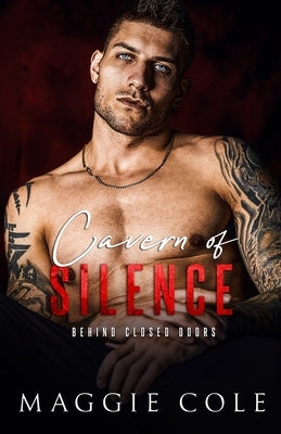 Cavern of Silence: A Dark Military Romance by Cole, Maggie