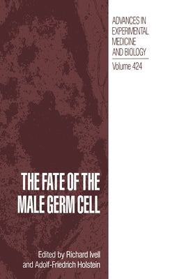 The Fate of the Male Germ Cell by Holstein, A. F.