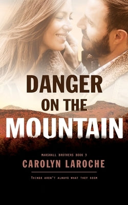 Danger on the Mountain by Laroche, Carolyn