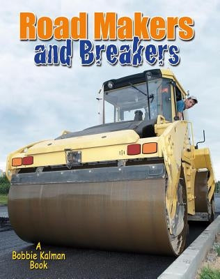Road Makers and Breakers by Peppas, Lynn