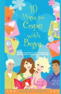 10 Ways to Cope with Boys by Plaisted, Caroline