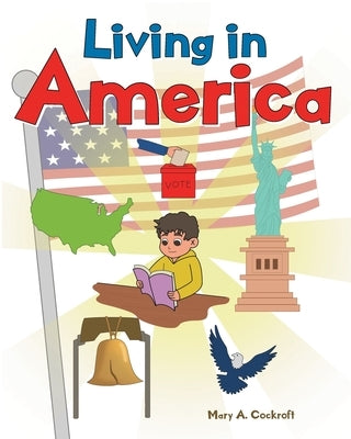 Living in America by Cockroft, Mary A.