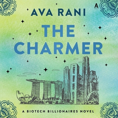 The Charmer: A Biotech Billionaires Novel by Rani, Ava