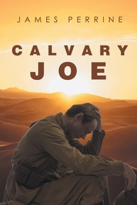 Calvary Joe by Perrine, James