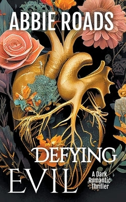 Defying Evil by Roads, Abbie