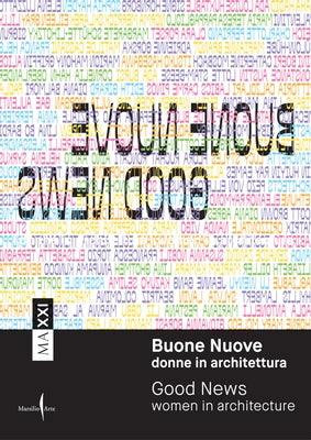 Good News: Women in Architecture by Ciorra, Pippo