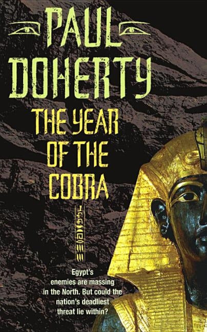The Year of the Cobra (Akhenaten Trilogy, Book 3) by Doherty, Paul