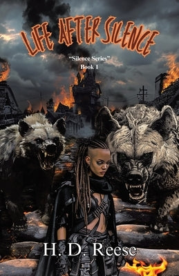 Life After Silence: Silence Series Book 1 by Reese, H. D.