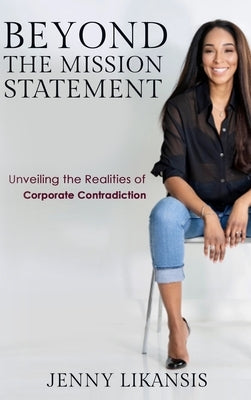 Beyond The Mission Statement by Likansis, Jenny