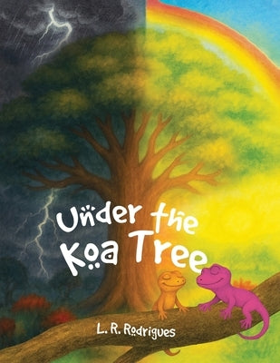 Under the Koa Tree by Rodrigues, L. R.