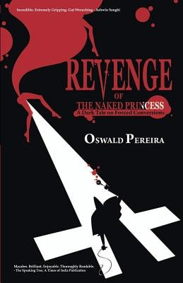 Revenge of the Naked Princess by Pereira, Oswald
